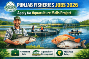 Punjab Fisheries Jobs 2026